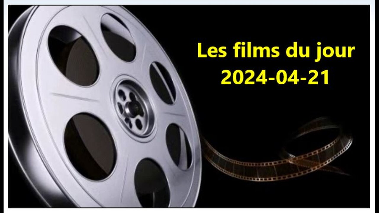 Les films du jour = 2024-04-21