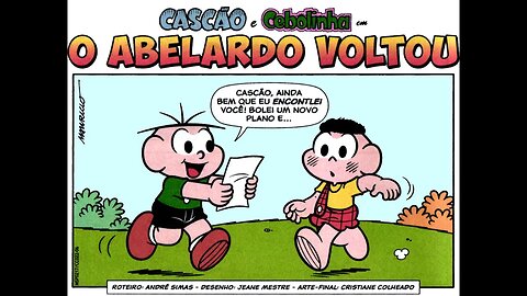 Cascão&Cebolinha em-O Abelardo voltou | Gibis do Rapha 2