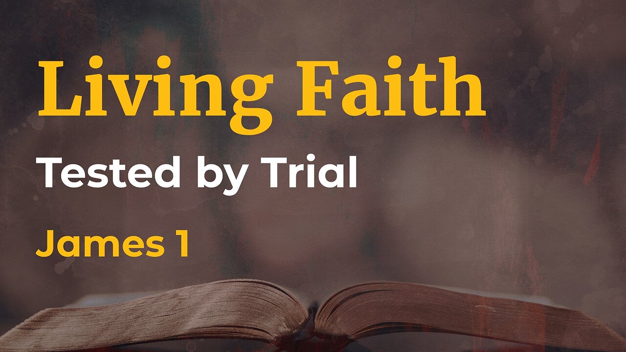 Sep. 4, 2024 - Midweek Service - Living Faith: Tested by Trial (James 1)