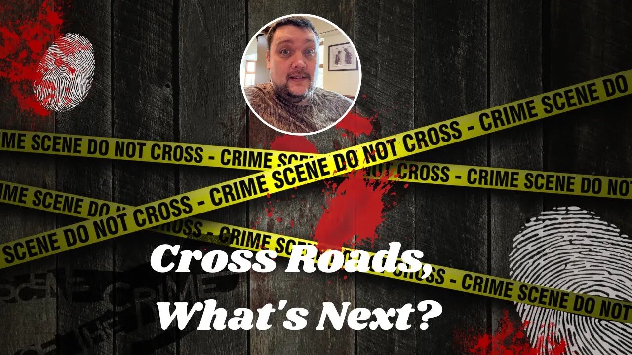 Cross Roads on what to do next