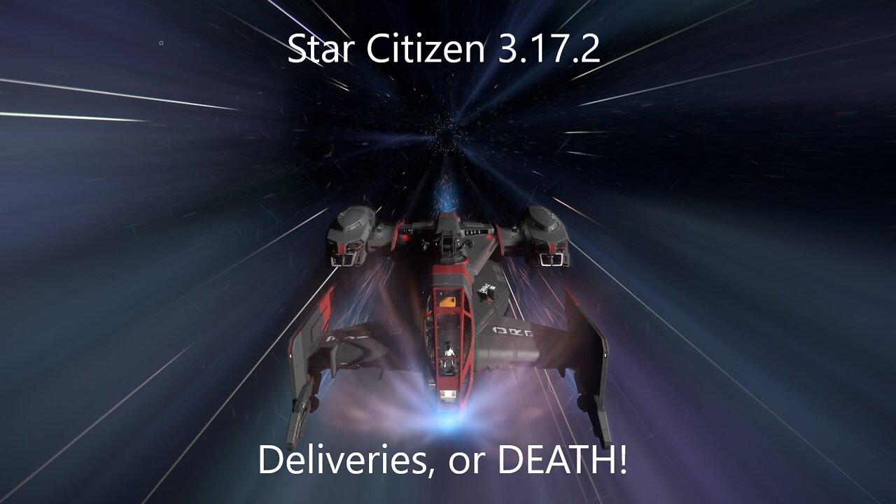 Star Citizen 3.17.2 - Deliveries