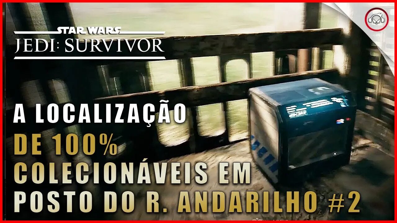 Star Wars Jedi Survivor, A localização de 100% colecionáveis em Posto do Recanto do Andarilho #2