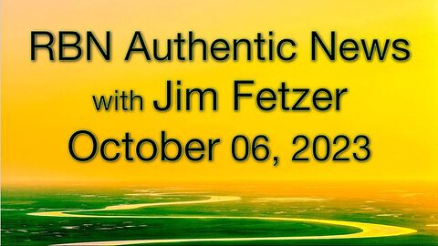 RBN Authentic News (6 October 2023)