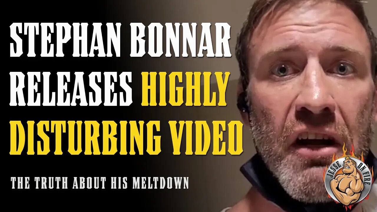 Stephan Bonnar Releases HIGHLY DISTURBING Video - The TRUTH About His MELTDOWN