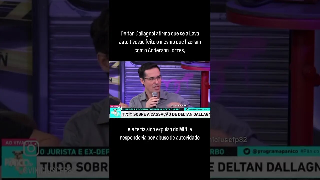 Deltan Dallagnol afirma que se a Lava Jato tivesse feito o mesmo que fizeram com o Anderson Torres