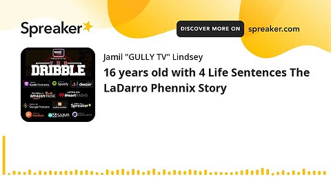 16 years old with 4 Life Sentences The LaDaro Pennix Story (GULLY TV EXCLUSIVE)