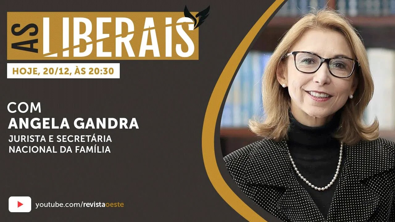 AS LIBERAIS 25 | Angela Gandra