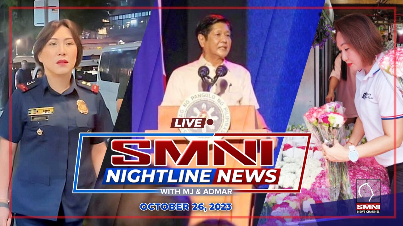 LIVE: SMNI Nightline News with Admar Vilando & Jayson Rubrico | October 26, 2023