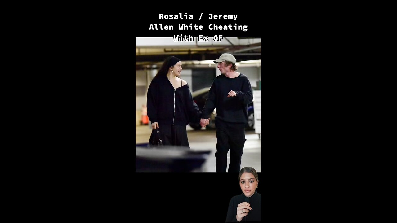 Rosalia / Jeremy Allen White Cheating With Ex GF