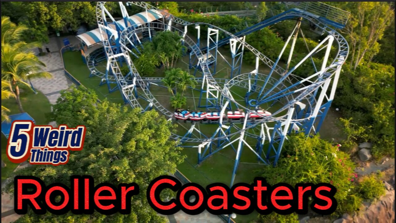 5 Weird Things - Roller Coasters