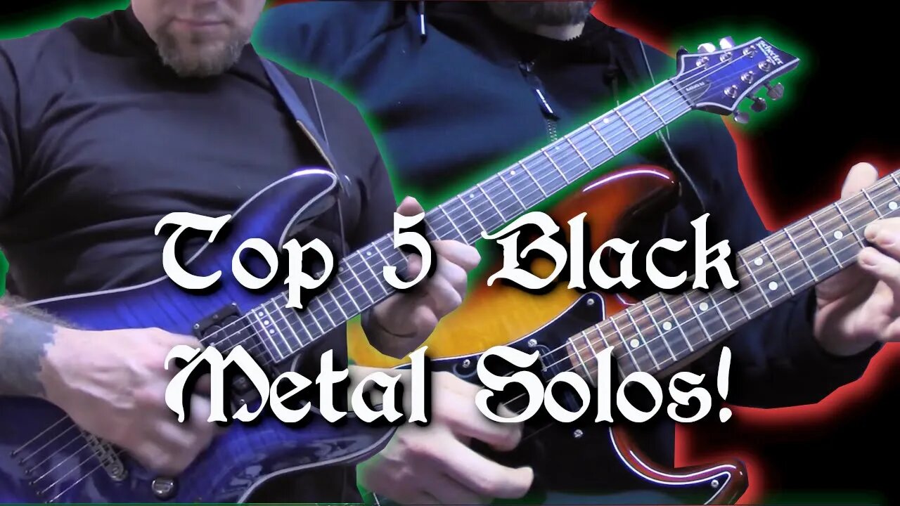 Top 5 Black Metal Solos