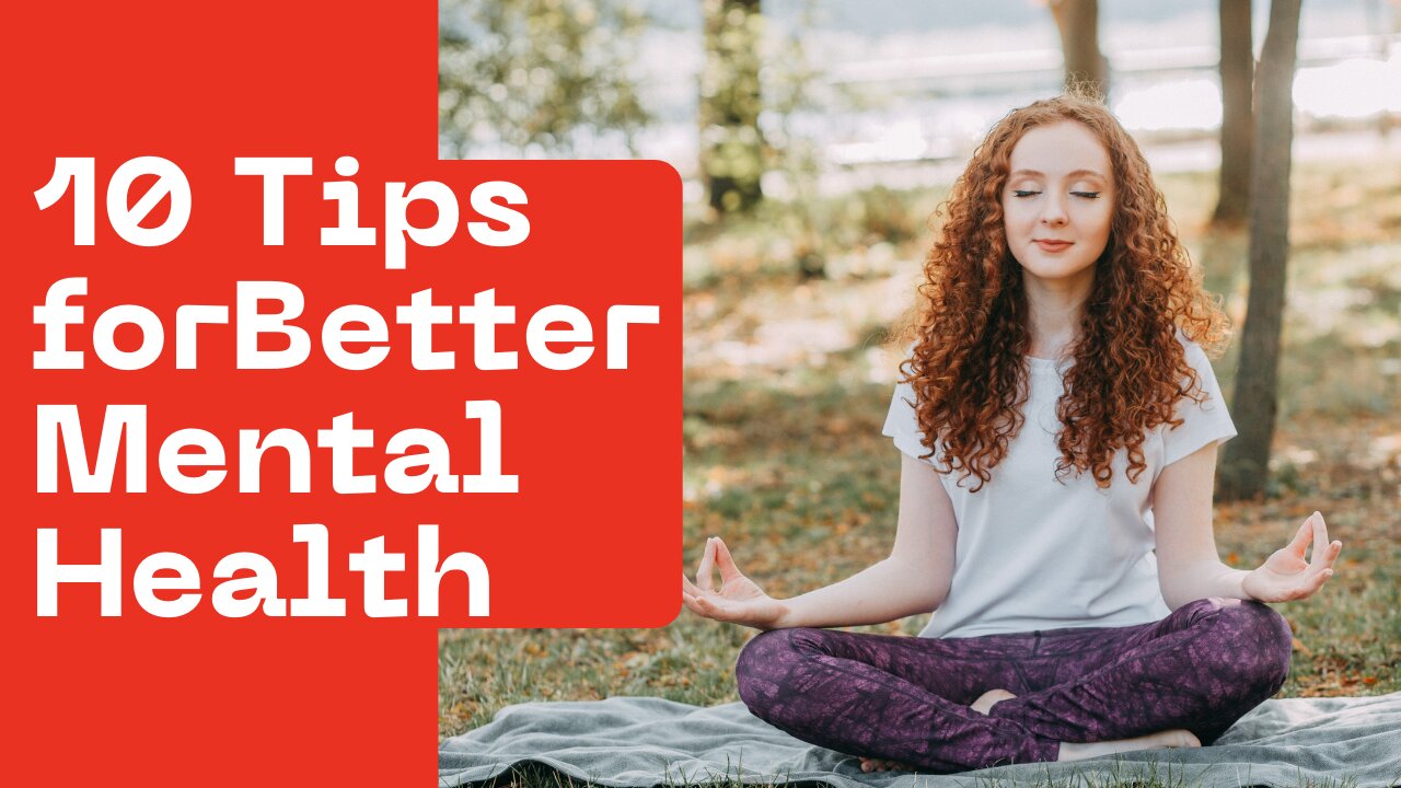 10 Tips for Better Mental Health