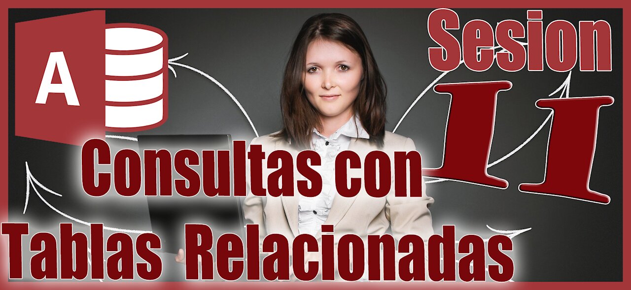 Access 2016 Sesion 11 Consultas con Tablas Relacionadas