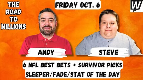 6 NFL Best Bets + Survivor Picks & NFL Tips/Predictions Sleeper/Fade/Stat of the Day