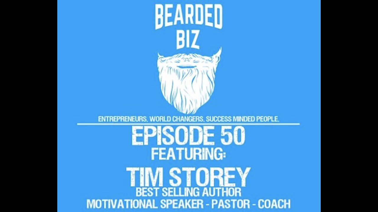 Ep. 50 - Tim Storey - Author, Motivator Speaker, Life Coach, Worldshaker Network