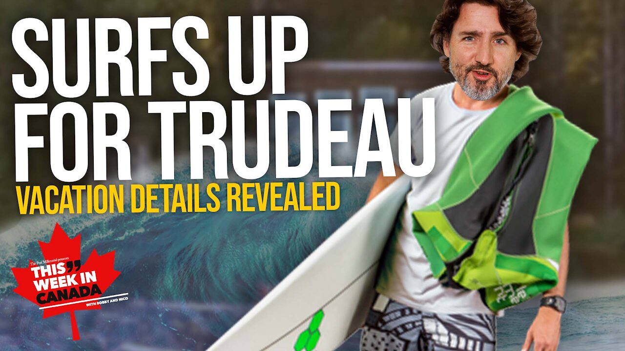 Details REVEALED Around Trudeau's Surf And Recreation Vacation