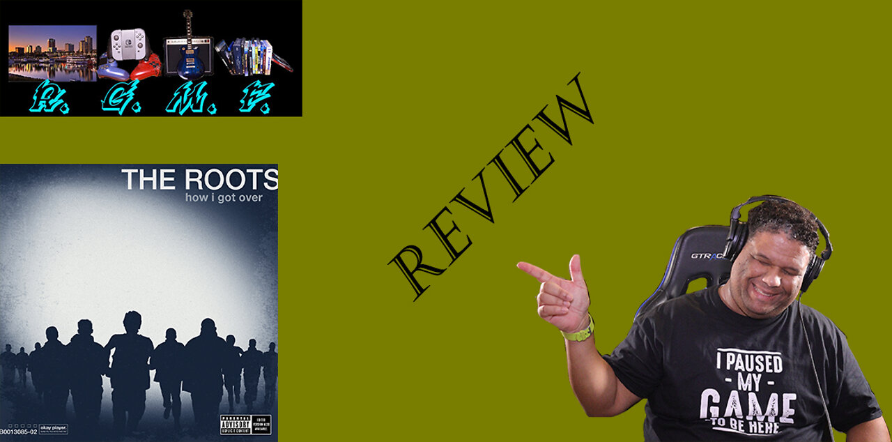 The Roots - How I Got Over Album Review