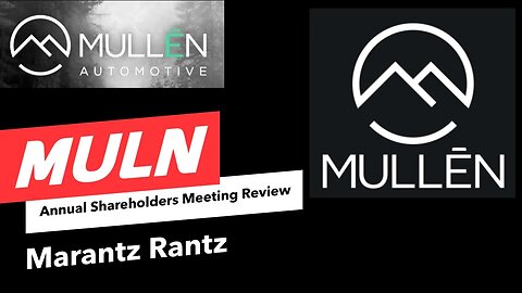 MULLEN STOCK SPLIT WAS PASSED - LIVE - Marantz Rantz