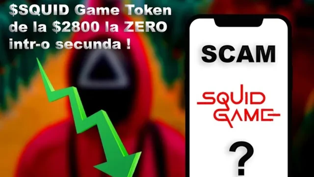 $SquidGameToken de la $2800 la ZERO în doar 1 secundă după o creștere de 75.000%