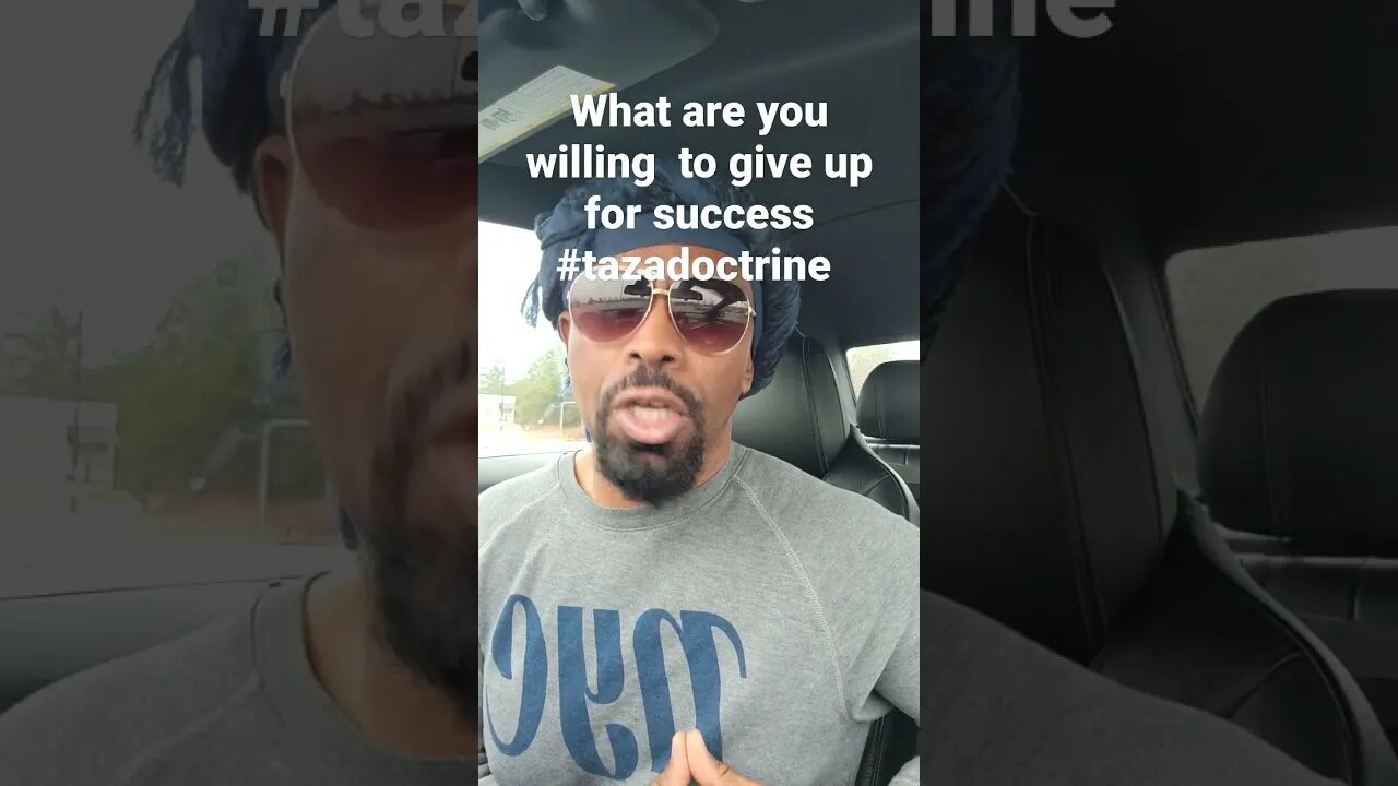 what are you willing to give up for success #tazadoctrine