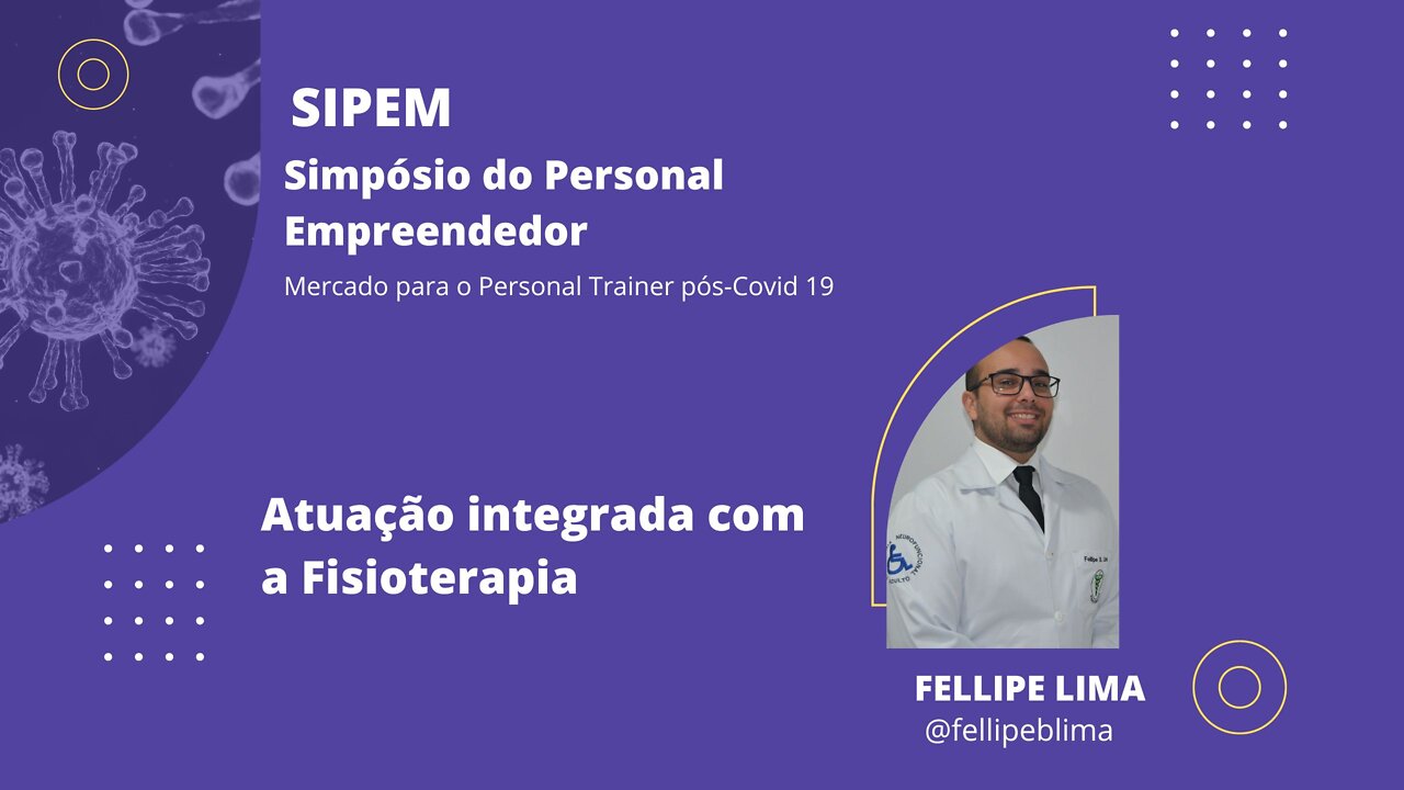 12 SIPEM I - Atuação integrada com a fisioterapia | Com Fellipe Lima