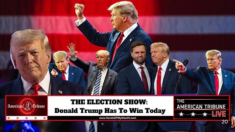 The Election Show: Donald Trump Has To Win Today