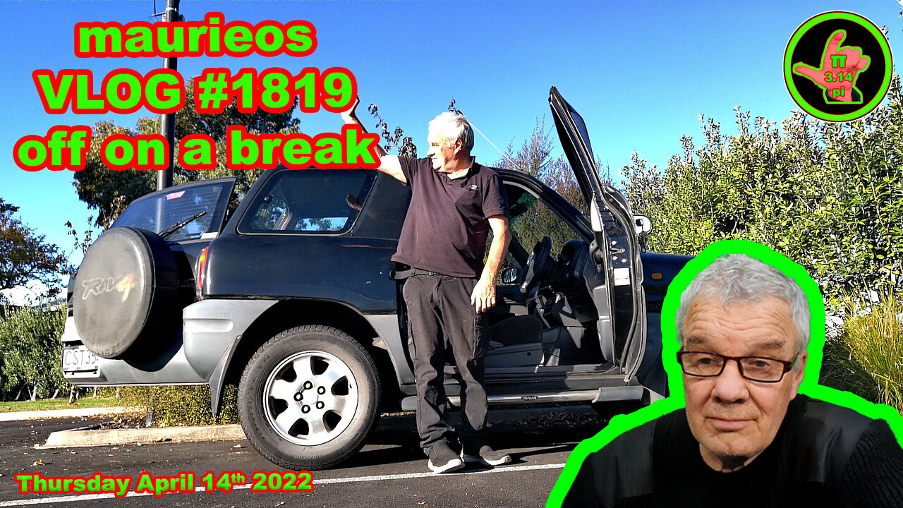 maurieos VLOG #1819 off on a break