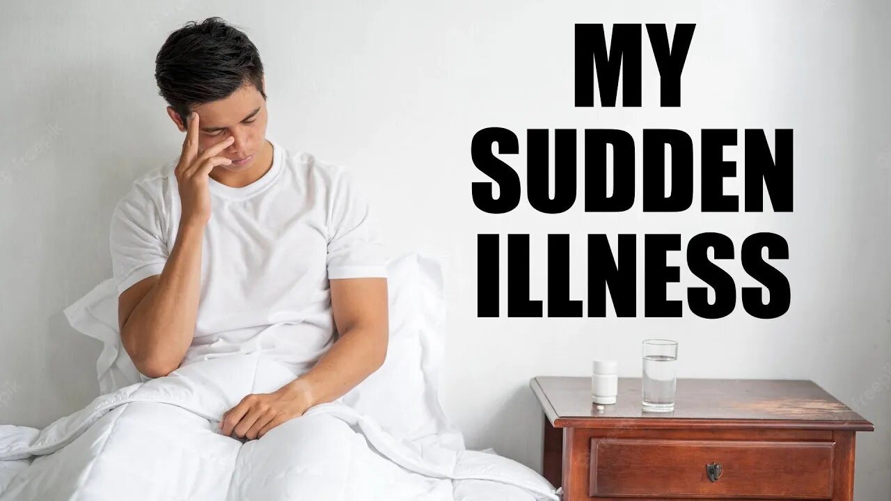 My Sudden Illness (Don’t Worry, I’m Okay)