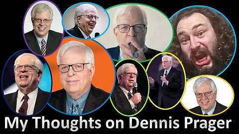 My Thoughts on Dennis Prager