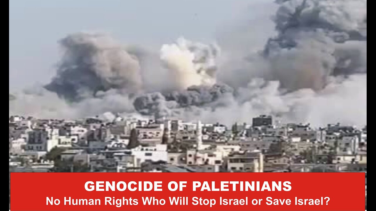 Destroying HUMANITY Who will stop ISRAEL?