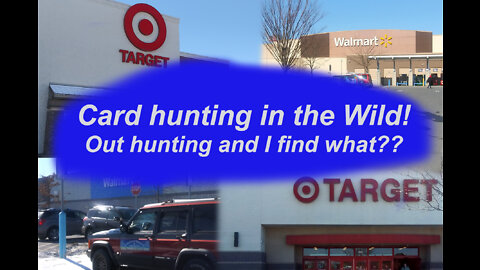 Card Hunting in the Wild Episode 106 - I stopped where????