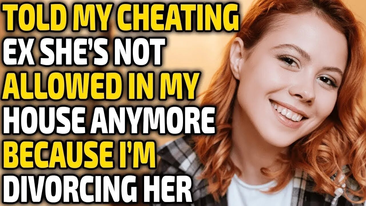 You are not allowed to live in my house because I am divorcing you," I told my cheating ex.