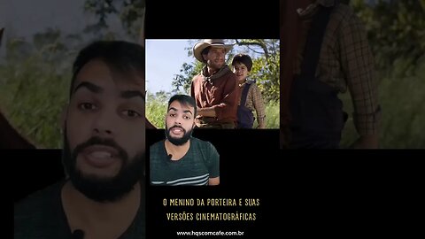 O Menino da Porteira é suas versões cinematográficas