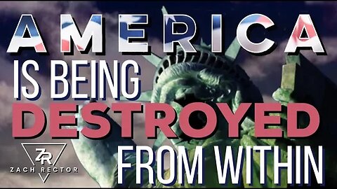 America Is Being Destroyed From Within!