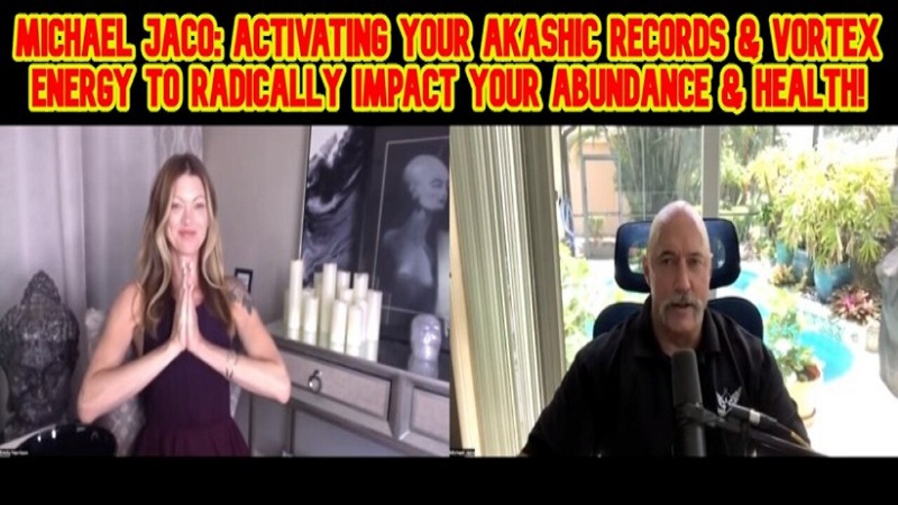 Michael Jaco: Activating your Akashic records & vortex energy to radically impact your abundance & health!