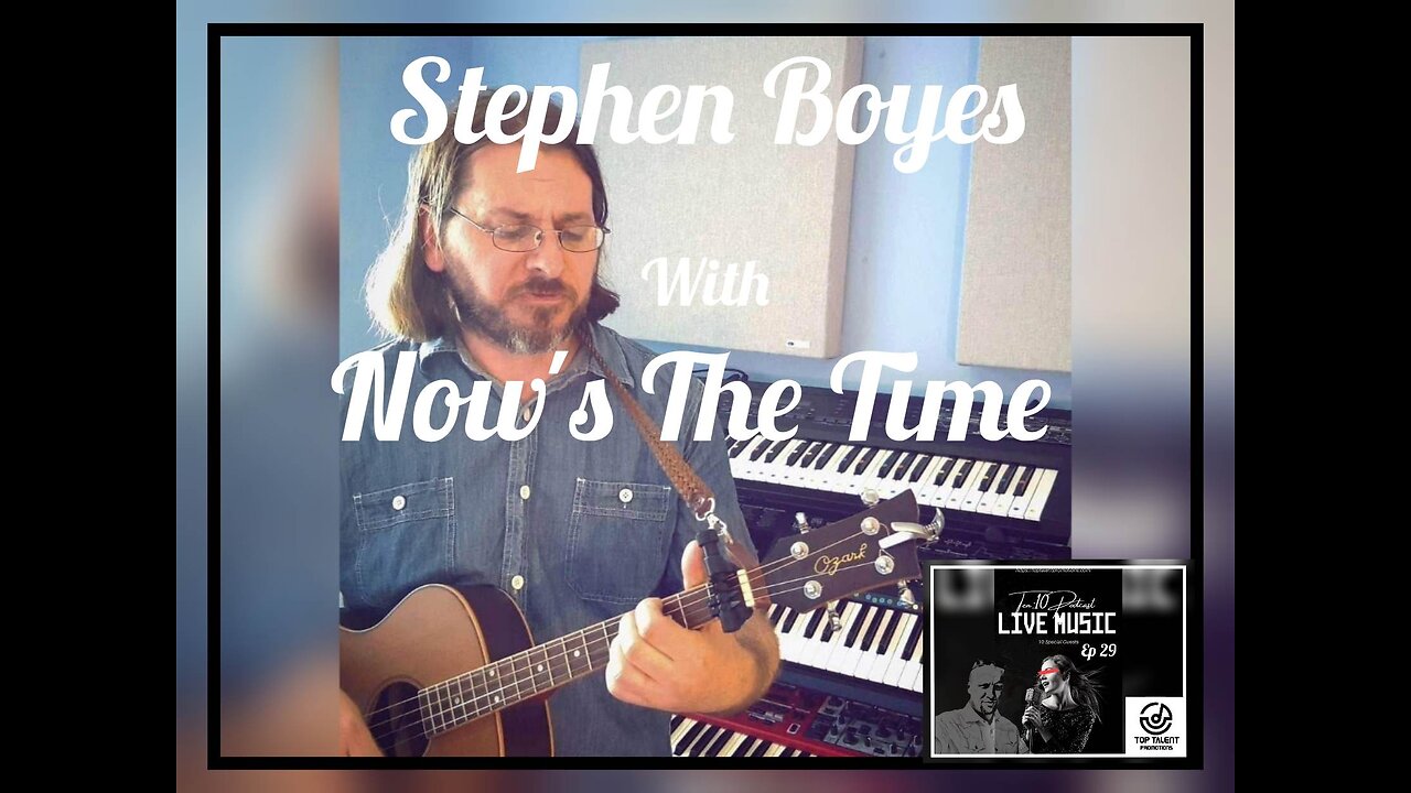 Stevie Boyes with Now's The Time - #Ten10 Podcast Ep29