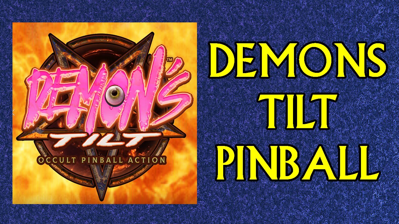 Pinball Overview: Demon's Tilt