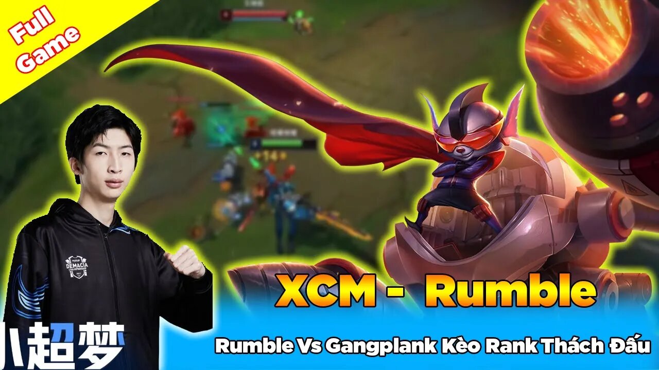 Xiao Chao Meng Giáo Án Vô Cực Rumble Vs Gangplank Kèo Rank Thách Đấu - Epic Treasure