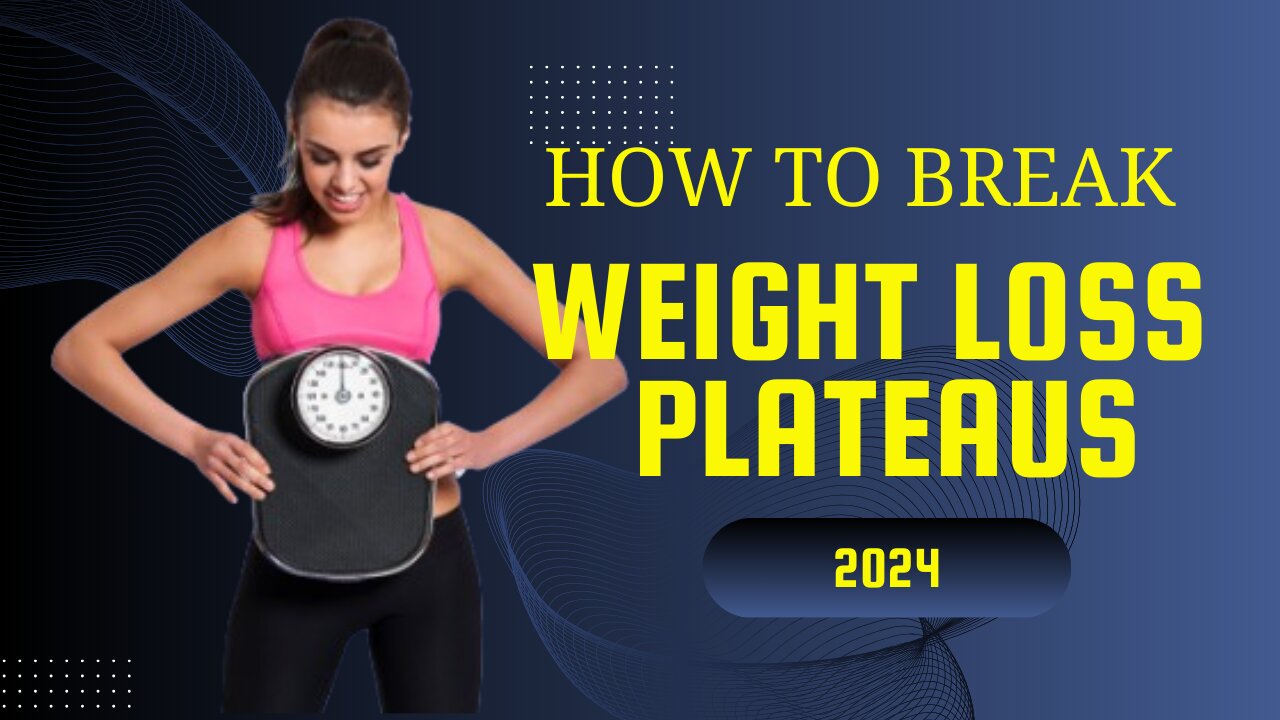 How to Break Through a Weight Loss Plateau (2024)