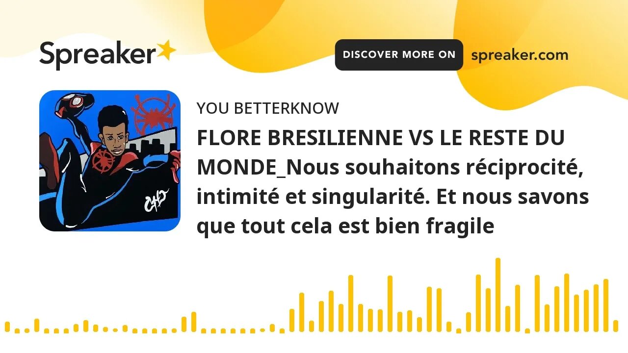 FLORE BRESILIENNE VS LE RESTE DU MONDE_Nous souhaitons réciprocité, intimité et singularité. Et nous