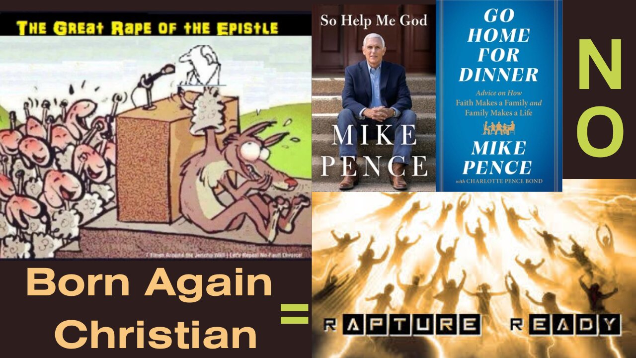 Adultery Warning: Mike Pence on Family, NO 3 Days of Darkness, Born Again = Rapture Ready 1111 726