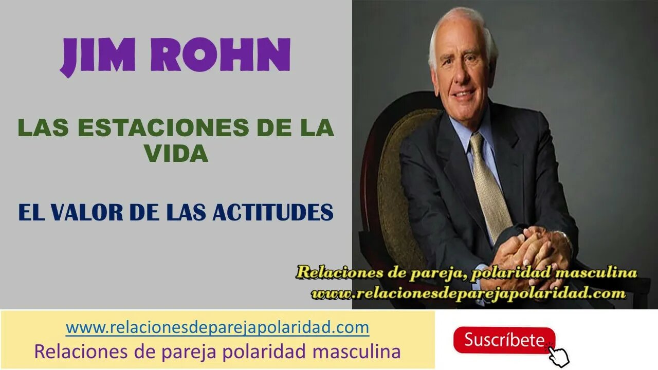 Jim Rohn - El valor de las actitudes