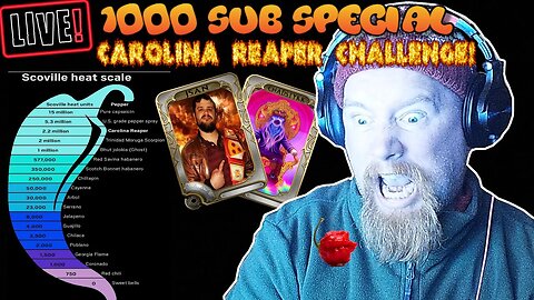 1000 sub special stream! Carolina reaper challenge! #1000