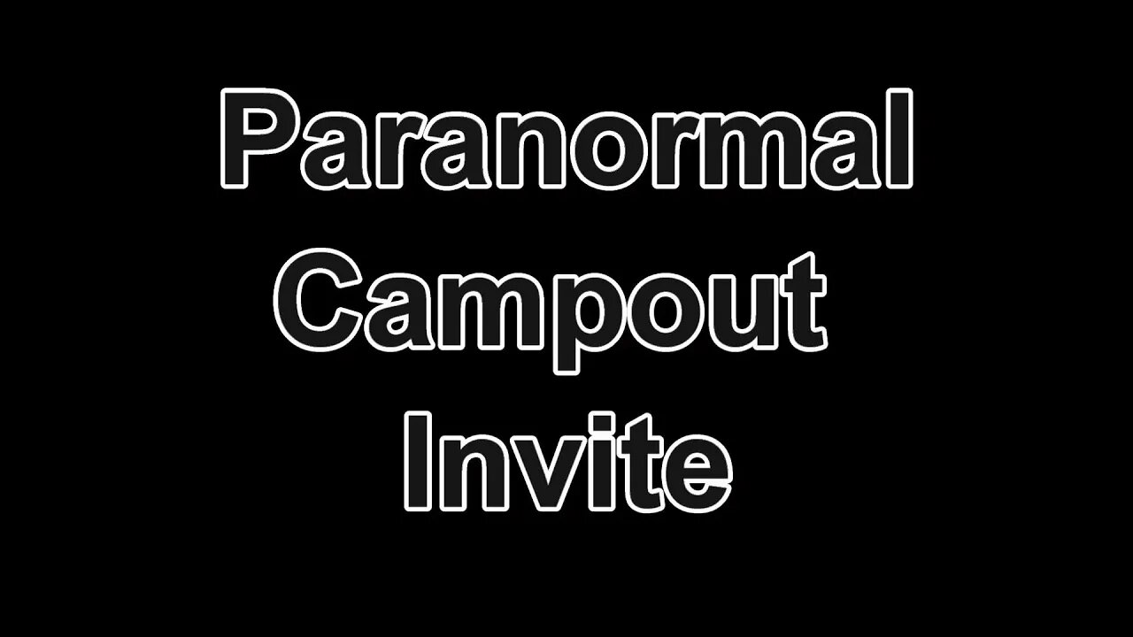 paranormal campout invite