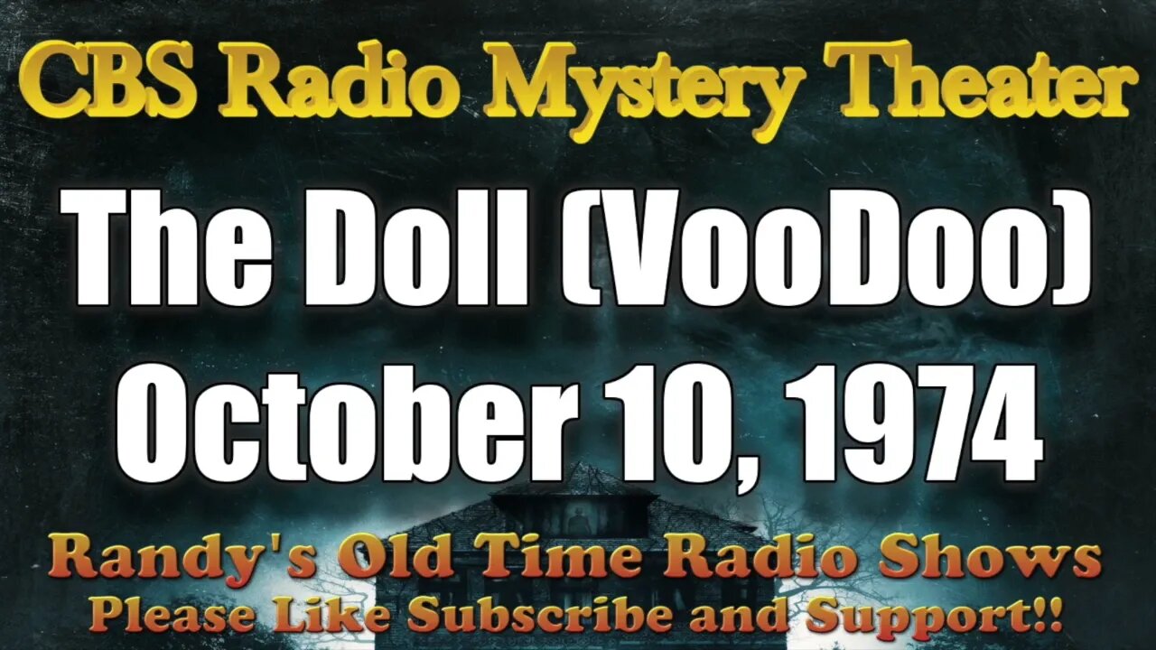 CBS Radio Mystery Theater The Doll VooDoo October 10, 1974