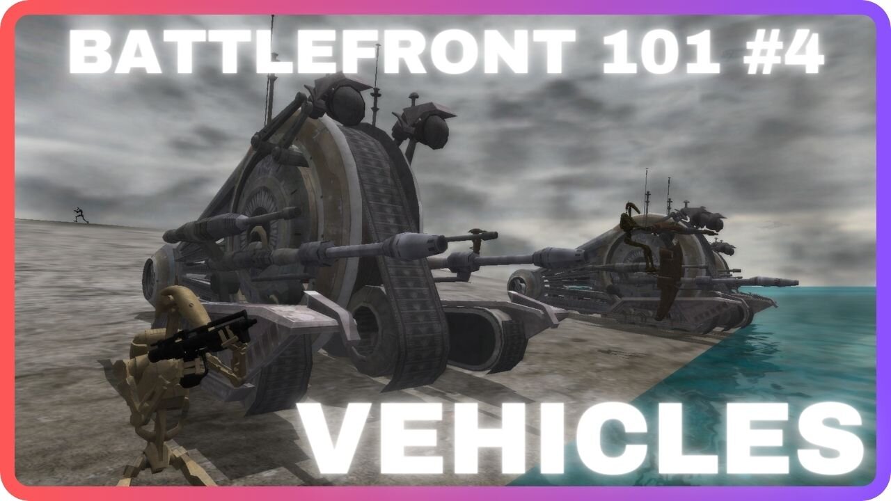 Star Wars Battlefront 101 | Lesson 4: Vehicles