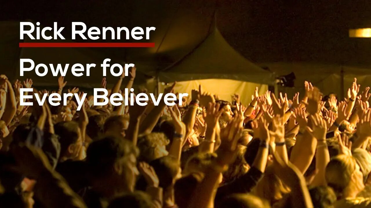 Power for Every Believer — Rick Renner