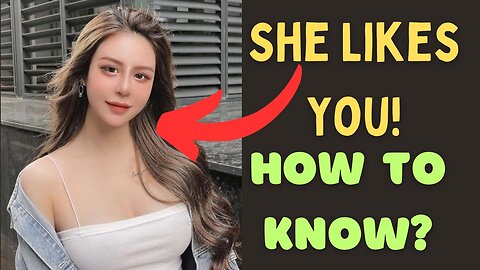 ✅10 Subtle Signs a Girl Likes You! Get Any Girl In 10 Minutes!