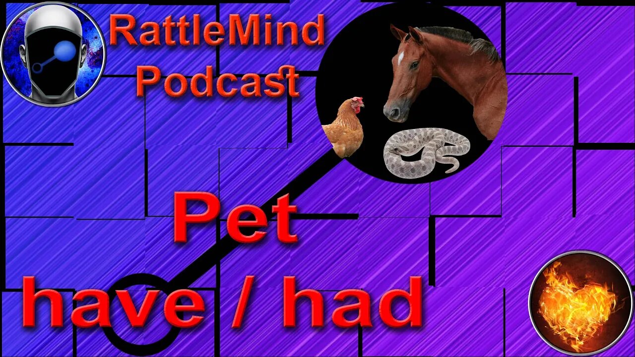 RattleMind Podcast | Pets that we have had | Ep. 21