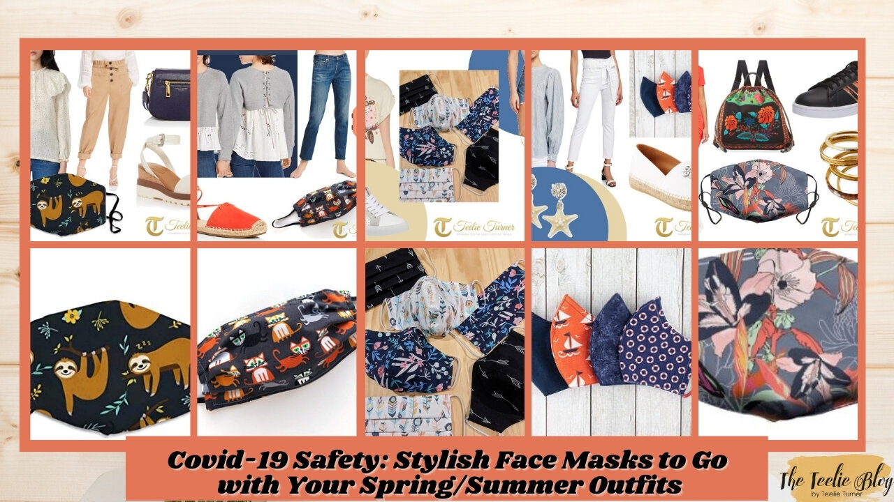 Covid-19 Safety: Stylish Face Masks to Go with Your Spring/Summer Outfits